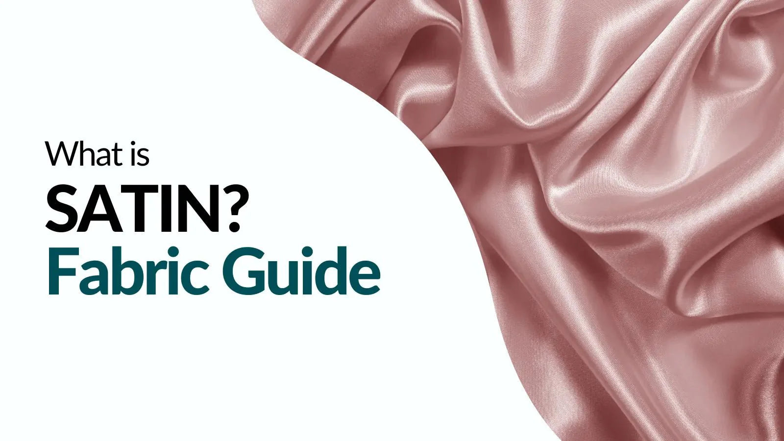 What is satin fabric? All you need to know about satin. - Celidior